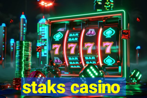 staks casino